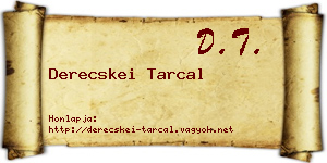 Derecskei Tarcal névjegykártya